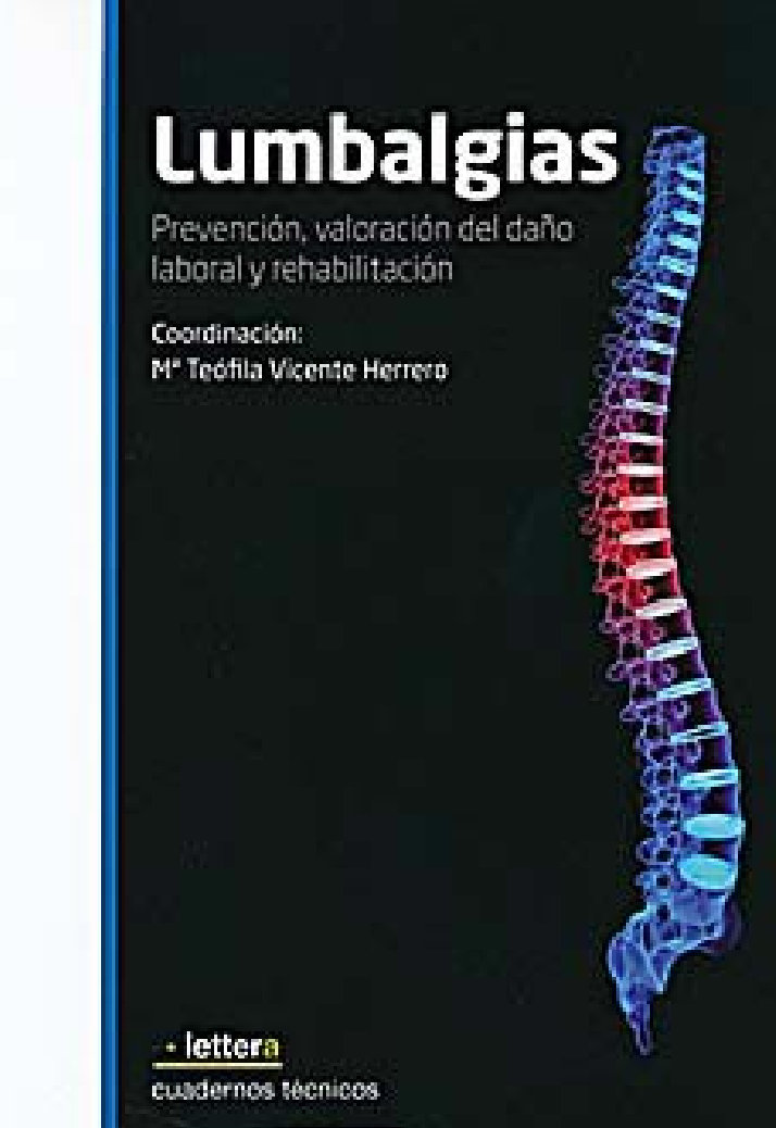 Lumbalgias, Prevencion, Valoración del Daño Laboral y Rehabilitación - Imagen 2