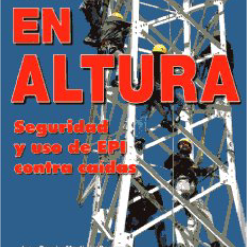 Trabajos en altura, seguridad y uso de EPI contra caídas