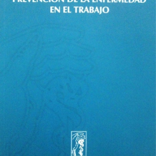 Promocion de la salud y prevención de la enfermedad el el trabajo