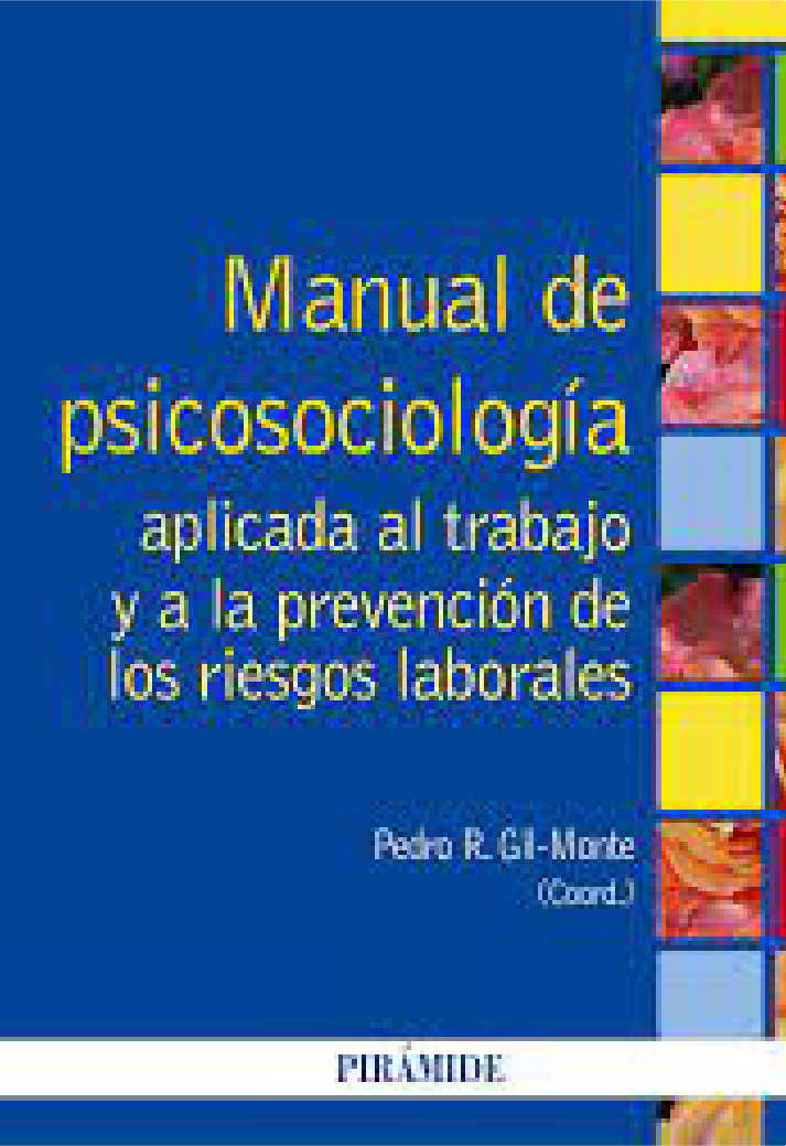 Manual de psicología aplicada el trabajo y a la prevención de los riesgos laborales