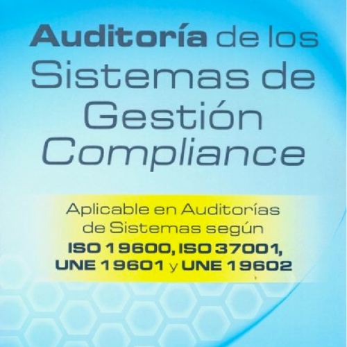 Auditoría de los sistemas de gestión compliance